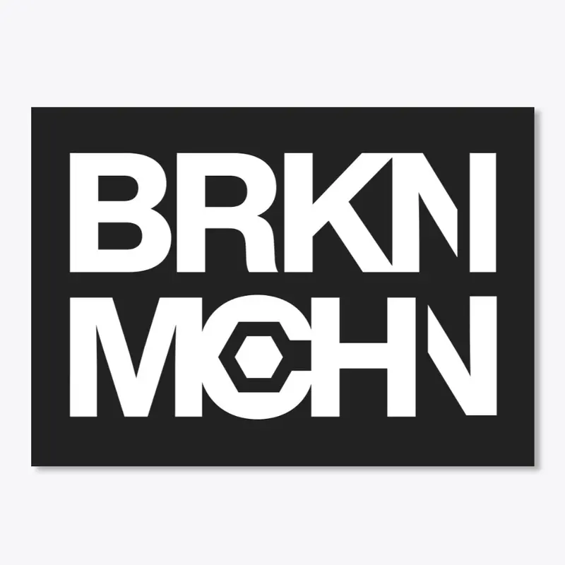 	BRKN MCHN Drop 02 | STICKER